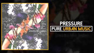 Mychelle - Pressure | Pure Urban Music