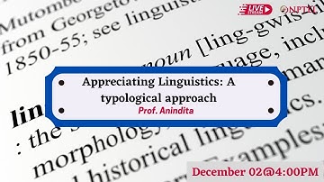 LIVE - Appreciating Linguistics: A typological approach