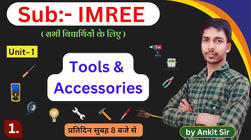 Tools and Accessories // IMREE 6th Semester // IMREE by Ankit Sir // studypowerpoint