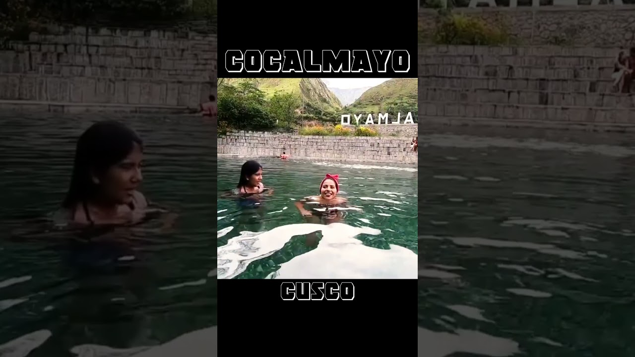 📢🇵🇪 COCALMAYO THERMAL BATHS Useful Tips | Perú Vip Travel | Travel Agency in Perú | Machu Picchu 🇵🇪👍