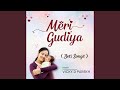 Meri Gudiya (Beti Songs)