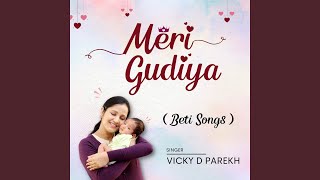Meri Gudiya (Beti Songs)