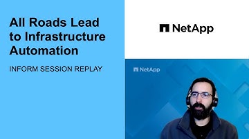 All Roads Lead to Infrastructure Automation | NetApp on NetApp INFORM Session
