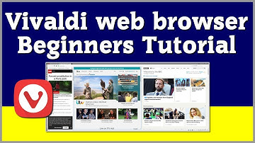 Vivaldi Web Browser Tutorial