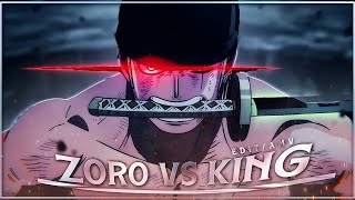 One Piece "ZORO VS KING" - too many night! [Edit/AMV]4K! Blurrr App