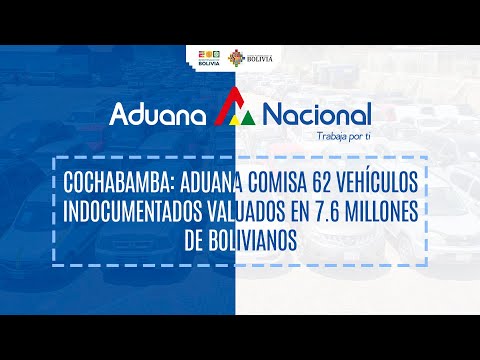 Cochabamba: Aduana comisa 62 vehículos indocumentados valuados en 7.6 millones de bolivianos