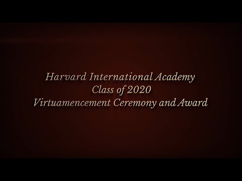 Harvard International Academy 2019-2020 Virtuamencement Ceremony