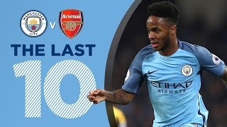 LAST 10 GOALS v ARSENAL | Sterling, Aguero, Toure + more!