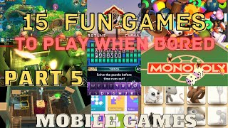 15 Mobile Games to Play When Bored [Part 5] screenshot 4