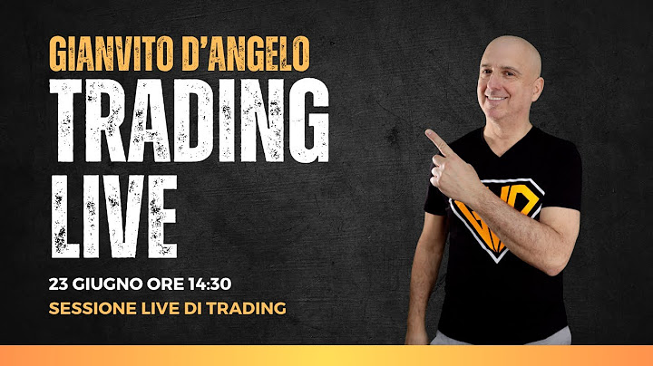 Super Trading LIVE - Sessione di trading in diretta