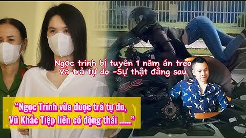 Vũ Khắc Tiệp có động thái gây chú ý sau khi Ngọc Trinh được thả tự do - Top 5 Thú vị