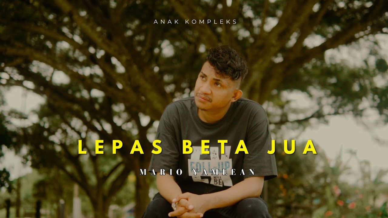 MarioYamlean - LEPAS BETA JUA [ OFFICIAL MUSIC VIDEO ]
