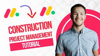 Monday.com Construction Project Management Tutorial 2026 (Full Guide)