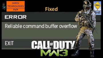 How to avoid COD:MW3 Error - Reliable Command Buffer Overflow