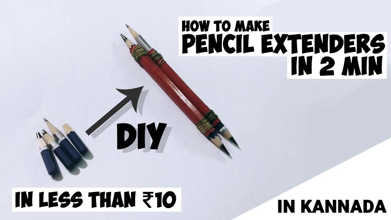 Pencil extender DIY at home in 2mins in less than 10rupees YouTube