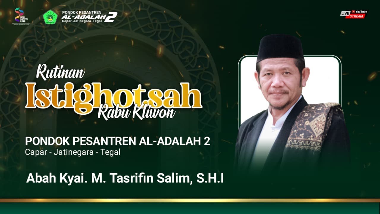 Istighotsah Musabbi'at Rabu Kliwon Pon Pes Al-Adalah