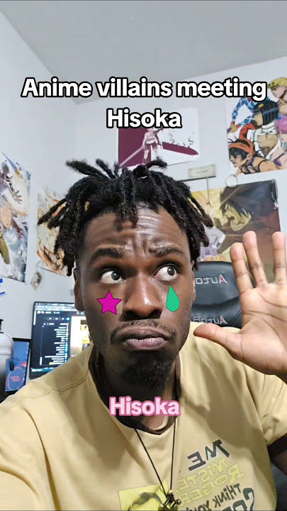 Anime Villains meeting Hisoka?!