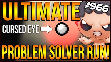 ULTIMATE PROBLEM SOLVER RUN! - The Binding Of Isaac: Afterbirth+ #966