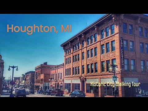 Houghton, MI: A Walking Tour of the Copper Country