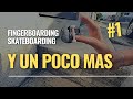 Vlogcito 8: Si sentí que me partía la cara ! Fingerboarding y skateboarding, lo mejor de dos mundos