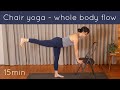 Chair yoga - whole body flow (15 minutes)