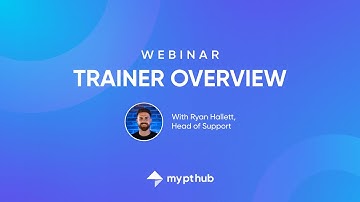 My PT Hub - Trainer Overview