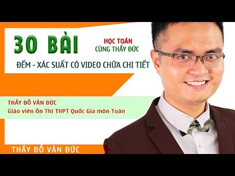TỔNG ÔN BÀI TOÁN ĐẾM - XÁC SUẤT