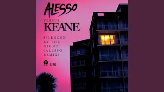 Video voorbeeld van "Keane - Silenced By The Night [Alesso vs. Keane] (Alesso Remix)"