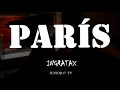 Ingratax - Paris (Letra - Lyrics)