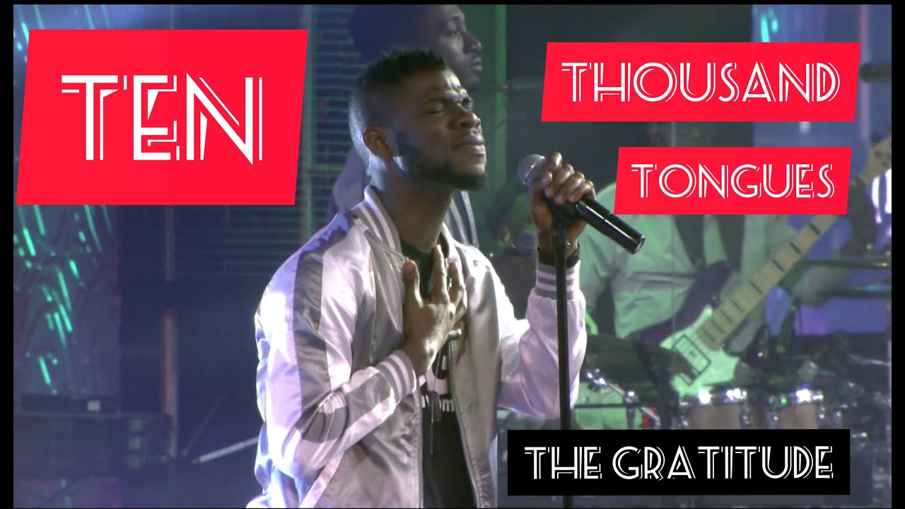 Download Music The Gratitude Coza Ten Thousand Tongues