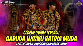 Download Lagu GEDRUK GWSM TERBARU GARUDA WISNU SATRIA MUDA LIVE NGARAN 2 BOROBUDUR MAGELANG MP3