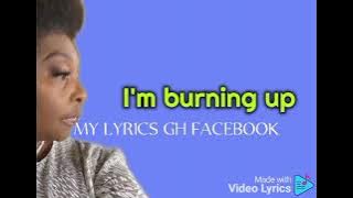 IM BURNING UP VIDEO LYRICS BY YVONNE CHAKA CHAKA