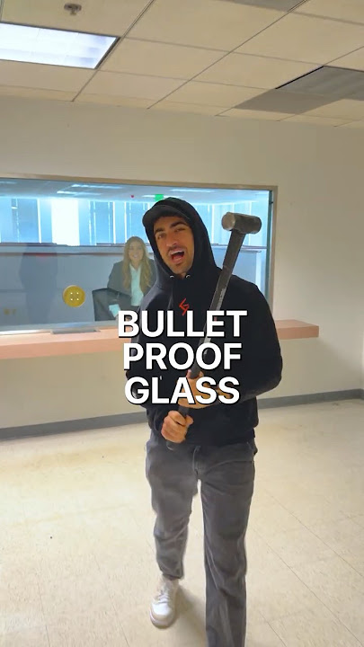 Bulletproof Glass vs Sledgehammer