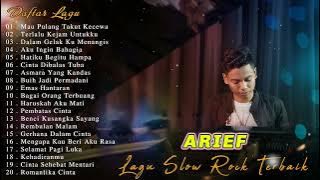 Arief Full Album 2022 - Mau Pulang Takut Kecewa, Terlalu Kejam Untukku, Dalam Gelak Ku Menangis