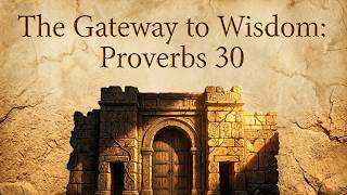Proverbs 30: The Agur Briefing | Hidden Patterns, Finite Logic & The Mystery of the Four