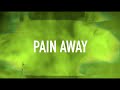 B. Dvine feat. Pace Won - Pain Away (Lyric Video)