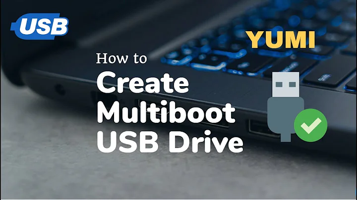 How to Create a Multiboot USB Drive Using Yumi