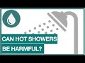 Can hot showers be harmful