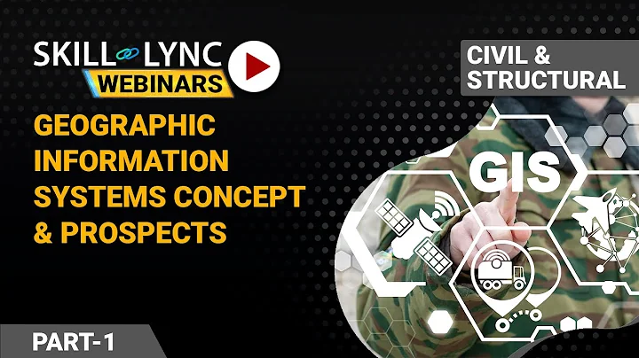 Geographic Information Systems Concept and Prospects (Part - 1) | Civil Engineering Workshop