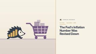 Information PCE Inflation Was Revised Down. The Fed's Number, Explained Guide