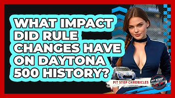 What Impact Did Rule Changes Have On Daytona 500 History? - Pit Stop Chronicles