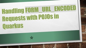 Handling FORM_URL_ENCODED Requests with POJOs in Quarkus