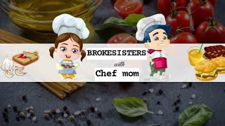 Brokesisters with Chef Mom. #mom #youtube #youtubeshorts #reels #youtuber #cooking #support #like