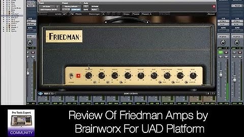 Review Of Friedman Amps by Brainworx For UAD Platform