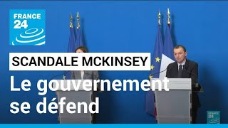 McKinsey : le gouvernement se défend d'un recours déraisonnable aux cabinets de conseil