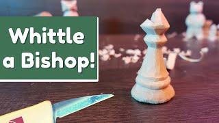 How to Whittle a Chess Bishop - Simple Beginner Wood Carving Project!