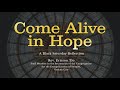 Come Alive in Hope | A Black Saturday Reflection