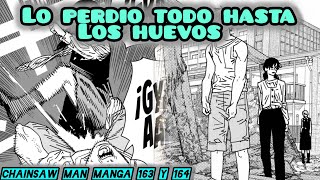 chainsaw man manga 163 y 164 narracion [Denji lo pierde todo]