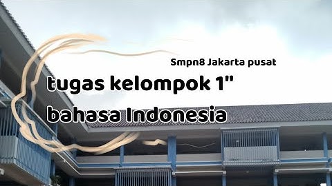vlog smpn8 Jakarta pusat "kelompok 1"
