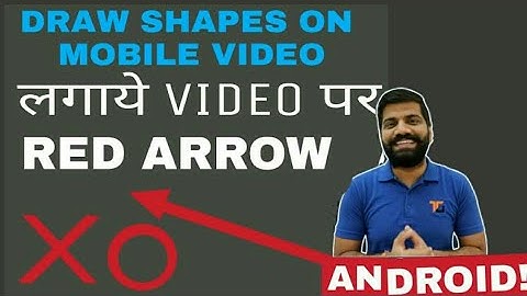 HOW TO MAKE ARROW ON VIDEO WITH ANDROID FULL TUTORIAL HINDI URDU HINDI TUTORIAL